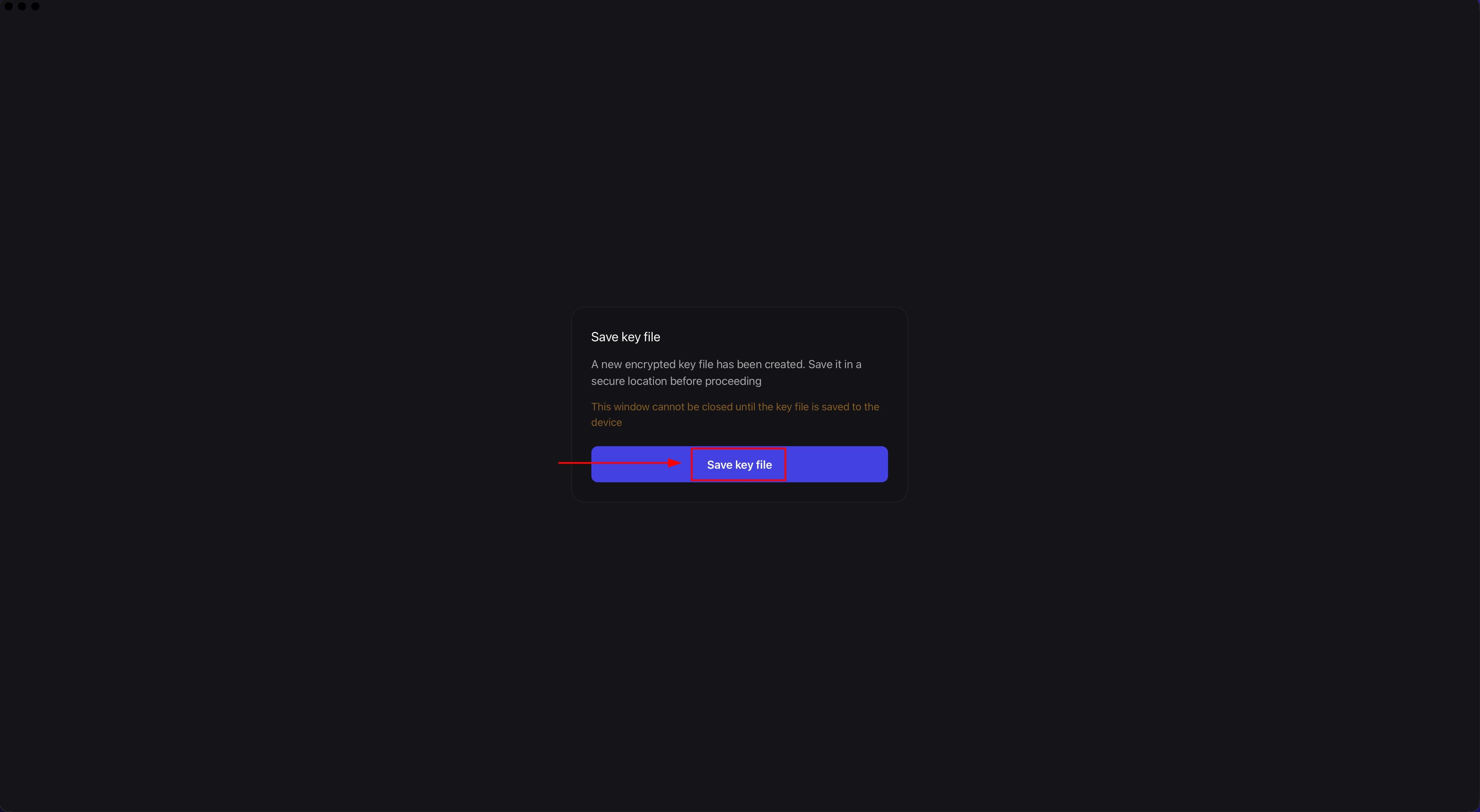 Warning about the importance of saving the key file