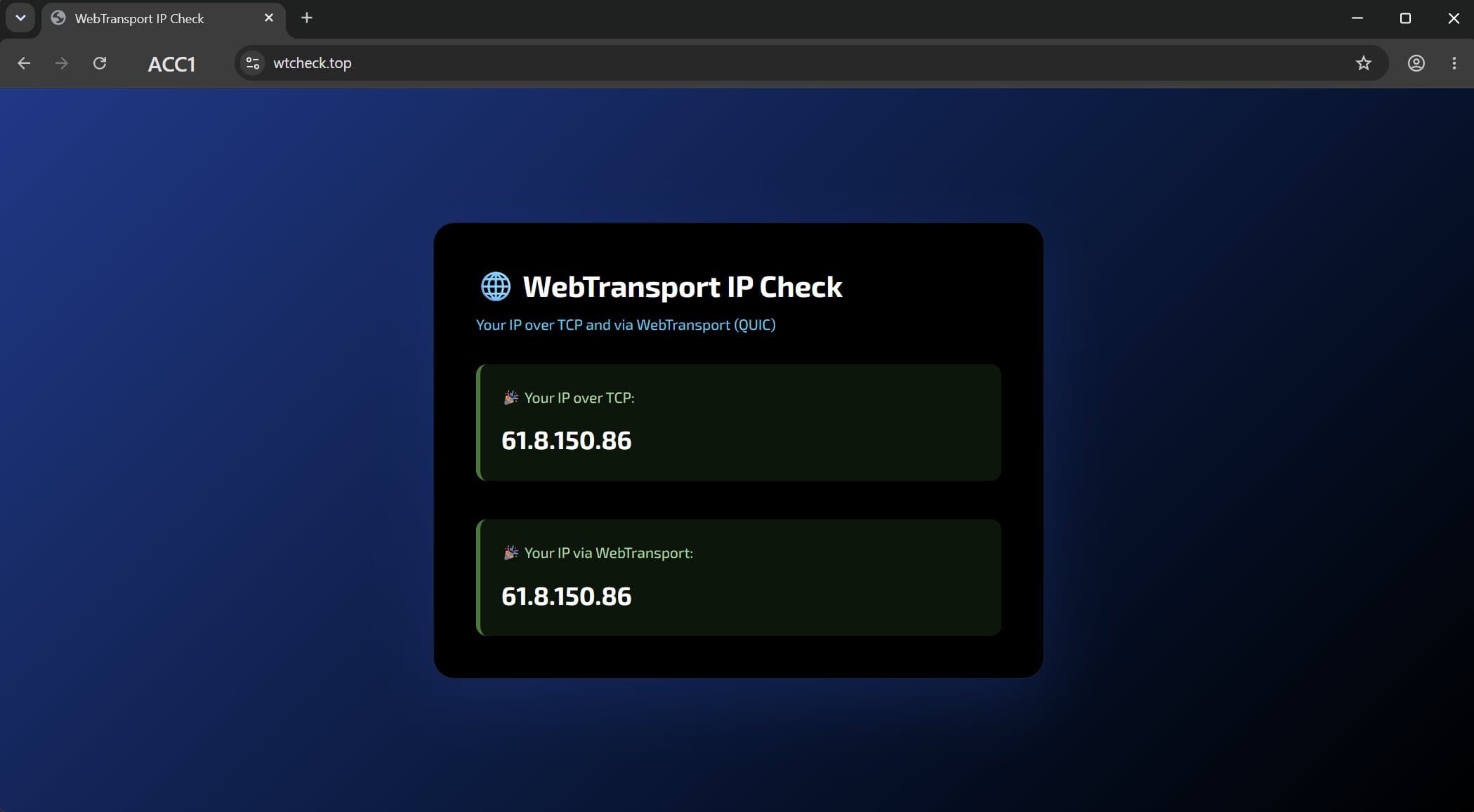 wtcheck.top test in an Afina Browser profile: the IP addresses over TCP and WebTransport match wtcheck.top test in an Afina Browser profile: the IP addresses over TCP and WebTransport match